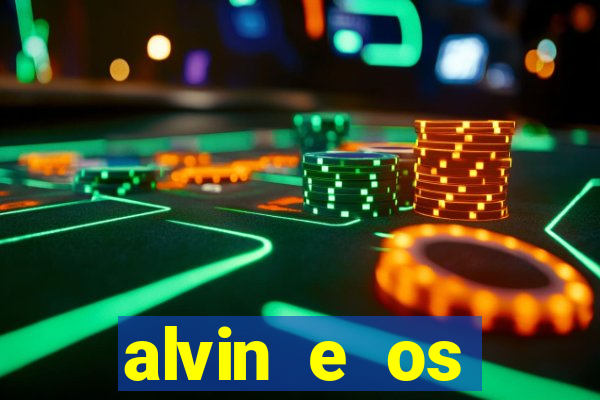 alvin e os esquilos 3 filme completo dublado download